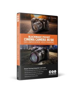 Blackmagic Pocket Cinema Camera 4K/6K/Pro - Lernkurs Videotraining